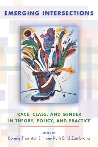 Beispielbild fr Emerging Intersections: Race, Class, and Gender in Theory, Policy, and Practice zum Verkauf von Ergodebooks