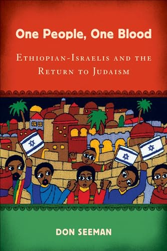 9780813545417: One People, One Blood: Ethiopian-Israelis and the Return to Judaism