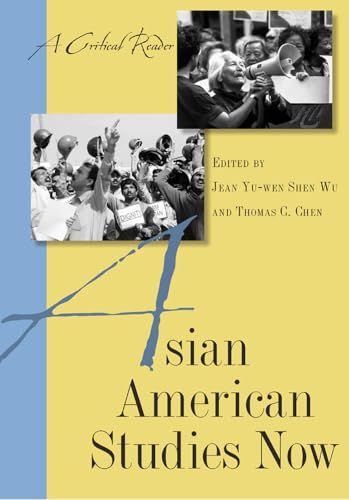 Imagen de archivo de Asian American Studies Now: A Critical Reader a la venta por BooksRun