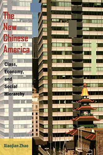 9780813546926: The New Chinese America: Class, Economy, and Social Hierarchy