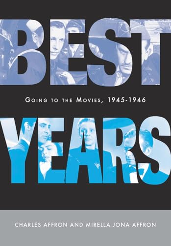 Stock image for Best Years: Going to the Movies, 1945-1946 for sale by Midtown Scholar Bookstore