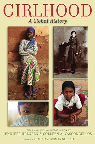 9780813547053: Girlhood: A Global History (Rutgers Series in Childhood Studies)