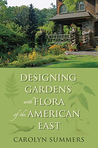 Designing Gardens with Flora of the American East