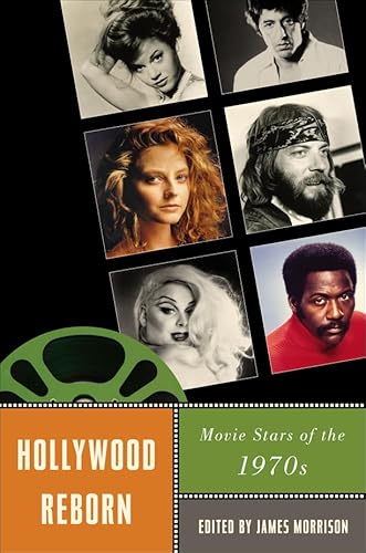 Beispielbild fr Hollywood Reborn: Movie Stars of the 1970s (Star Decades: American Culture/American Cinema) zum Verkauf von Hollywood Canteen Inc.