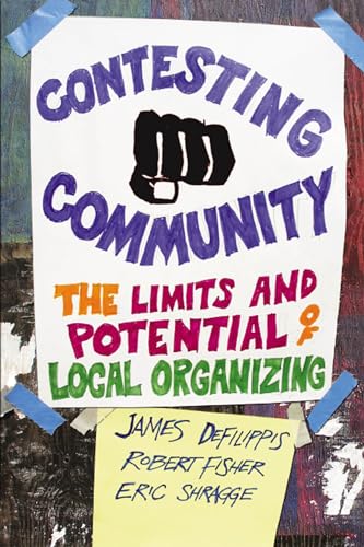 Stock image for Contesting Community: The Limits and Potential of Local Organizing for sale by SecondSale