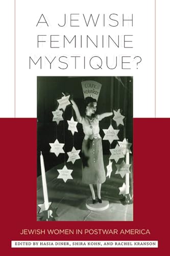 9780813547923: A Jewish Feminine Mystique?: Jewish Women in Postwar America