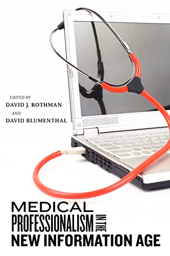 Stock image for Medical Professionalism in the New Information Age for sale by Better World Books