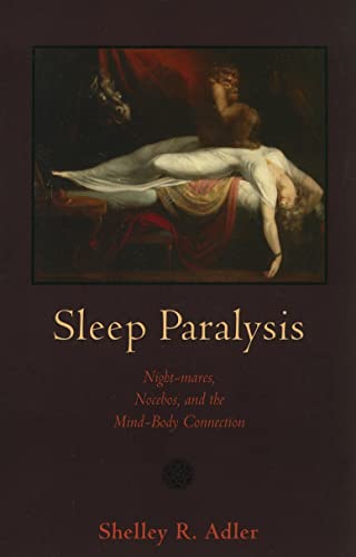9780813548869: Sleep Paralysis: Night-mares, Nocebos, and the Mind-Body Connection (Studies in Medical Anthropology)