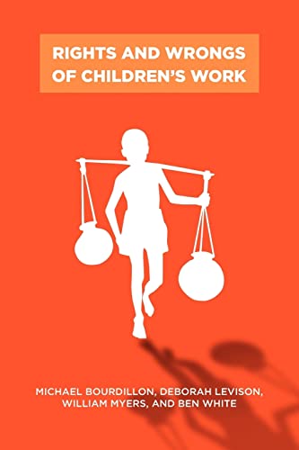 9780813548890: Rights and Wrongs of Children's Work (Rutgers Series in Childhood Studies)