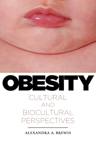 9780813548913: Obesity: Cultural and Biocultural Perspectives (Studies in Medical Anthropology)