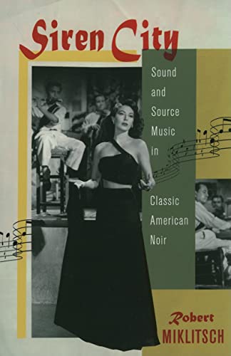 Beispielbild fr Siren City: Sound and Source Music in Classic American Noir zum Verkauf von HPB-Emerald