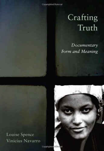 9780813549026: Crafting Truth: Documentary Form and Meaning