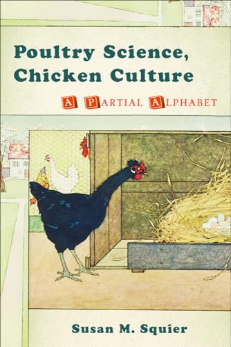 Stock image for Poultry Science, Chicken Culture : A Partial Alphabet for sale by Better World Books