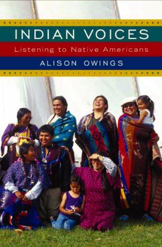 Stock image for Indian Voices: Listening to Native Americans for sale by Goodwill Books