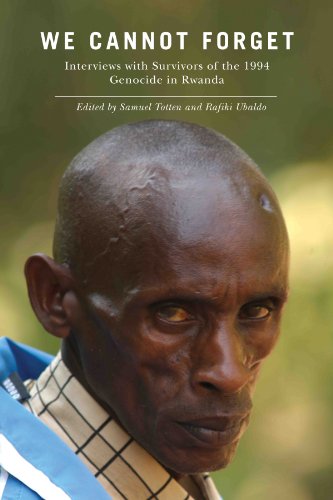 Beispielbild fr We Cannot Forget: Interviews with Survivors of the 1994 Genocide in Rwanda (Genocide, Political Violence, Human Rights) zum Verkauf von BooksRun