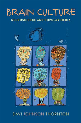 Imagen de archivo de Brain Culture: Neuroscience and Popular Media a la venta por ThriftBooks-Atlanta