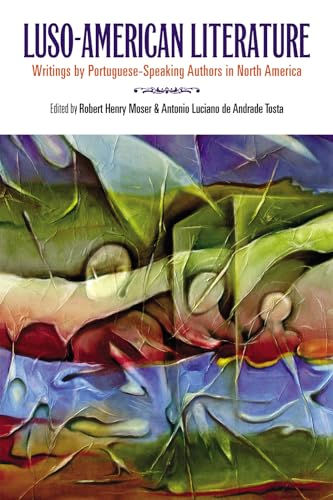9780813550589: Luso-American Literature: Writings by Portuguese-Speaking Authors in North America (Multi-Ethnic Literatures of the Americas (MELA))