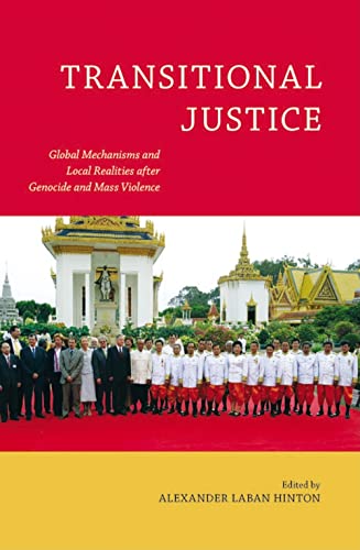 Beispielbild fr Transitional Justice: Global Mechanisms and Local Realities after Genocide and Mass Violence (Genocide, Political Violence, Human Rights) zum Verkauf von SecondSale