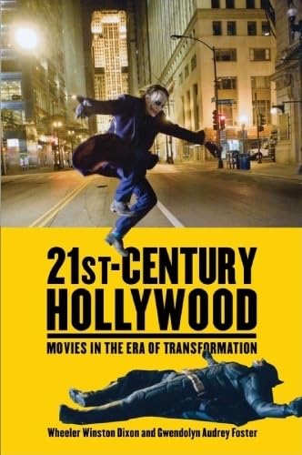 Stock image for 21st-Century Hollywood : Movies in the Era of Transformation for sale by Better World Books: West