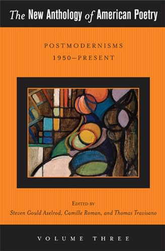 Beispielbild fr The New Anthology of American Poetry: Postmodernisms 1950-Present (Volume 3) zum Verkauf von dsmbooks