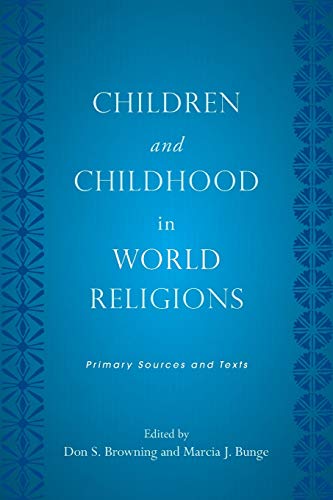 9780813551760: Children and Childhood in World Religions: Primary Sources and Texts