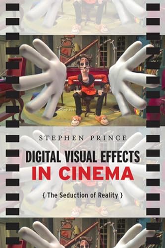 9780813551852: Digital Visual Effects in Cinema: The Seduction of Reality