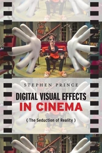 9780813551869: Digital Visual Effects in Cinema: The Seduction of Reality