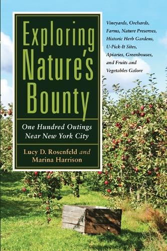 9780813552491: Exploring Nature's Bounty: One Hundred Outings Near New York City (Rivergate Books)
