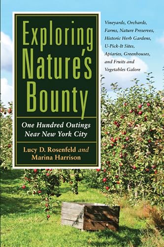 9780813552491: Exploring Nature's Bounty: One Hundred Outings Near New York City