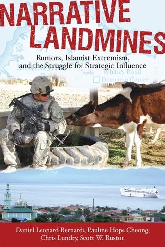 Stock image for Narrative Landmines: Rumors, Islamist Extremism, and the Struggle for Strategic Influence (New Directions in International Studies) for sale by HPB-Red