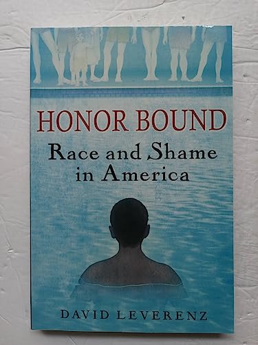 9780813552705: Honor Bound: Race and Shame in America