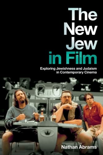 Imagen de archivo de The New Jew in Film: Exploring Jewishness and Judaism in Contemporary Cinema a la venta por Midtown Scholar Bookstore