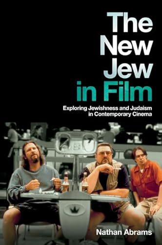 Imagen de archivo de The New Jew in Film: Exploring Jewishness and Judaism in Contemporary Cinema a la venta por HPB-Red