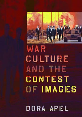 Beispielbild fr War Culture and the Contest of Images (New Directions in International Studies) zum Verkauf von Books From California