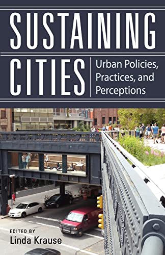 Sustaining Cities. Urban Policies, Practices, and Perceptions
