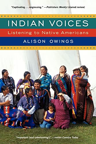 Stock image for Indian Voices: Listening to Native Americans for sale by ThriftBooks-Atlanta