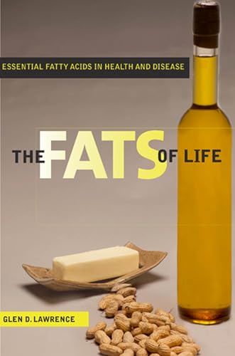 9780813554235: The Fats of Life: Essential Fatty Acids in Health and Disease