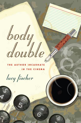 9780813554488: Body Double: The Author Incarnate in the Cinema