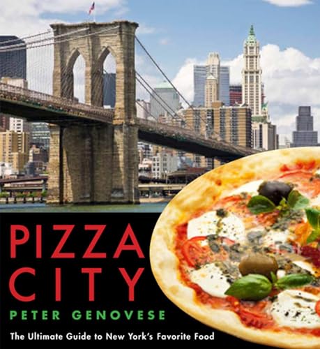 Stock image for Pizza City : The Ultimate Guide to New York's Favorite Food for sale by Better World Books
