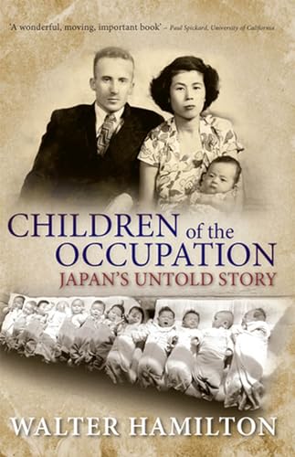 9780813561011: Children of the Occupation: Japan's Untold Story (Rutgers Series in Childhood Studies)