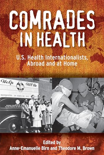 9780813561219: Comrades in Health: U.S. Health Internationalists, Abroad and at Home (Critical Issues in Health and Medicine)