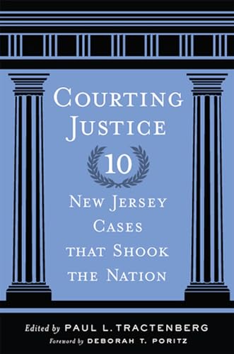 Stock image for Courting Justice: Ten New Jersey Cases That Shook the Nation (Rivergate Regionals Collection) for sale by Your Online Bookstore