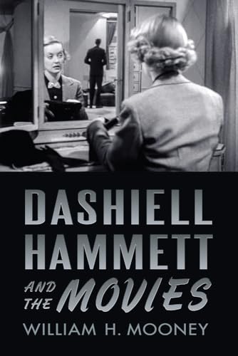Stock image for Dashiell Hammett and the Movies for sale by Midtown Scholar Bookstore
