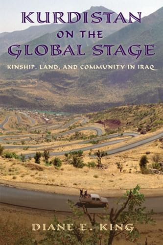 9780813563527: Kurdistan on the Global Stage: Kinship, Land, and Community in Iraq