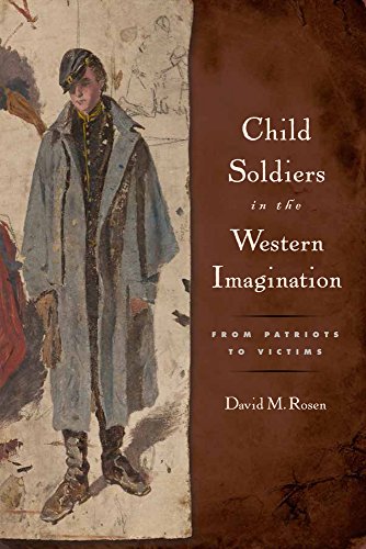 9780813563718: Child Soldiers in the Western Imagination: From Patriots to Victims (Rutgers Series in Childhood Studies)