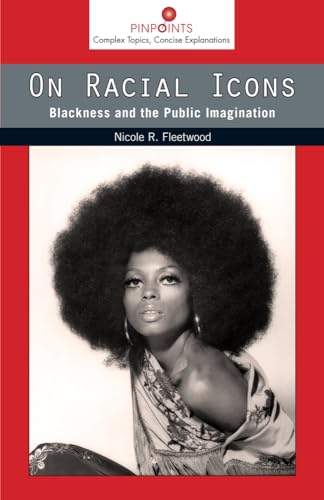 Imagen de archivo de On Racial Icons: Blackness and the Public Imagination (Pinpoints) a la venta por HPB-Red