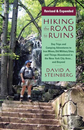 Beispielbild fr Hiking the Road to Ruins: Daytrips and Camping Adventures to Iron Mines, Old Military Sites, and Things Abandoned in the New York City Area.an zum Verkauf von ThriftBooks-Atlanta