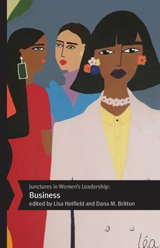 Imagen de archivo de Junctures in Women's Leadership: Business a la venta por Revaluation Books