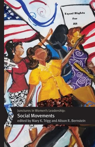 9780813565996: Junctures in Women's Leadership: Social Movements (Junctures: Case Studies in Women's Leadership)