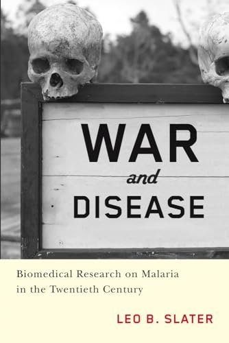 9780813569659: War and Disease: Biomedical Research on Malaria in the Twentieth Century (Critical Issues in Health and Medicine)